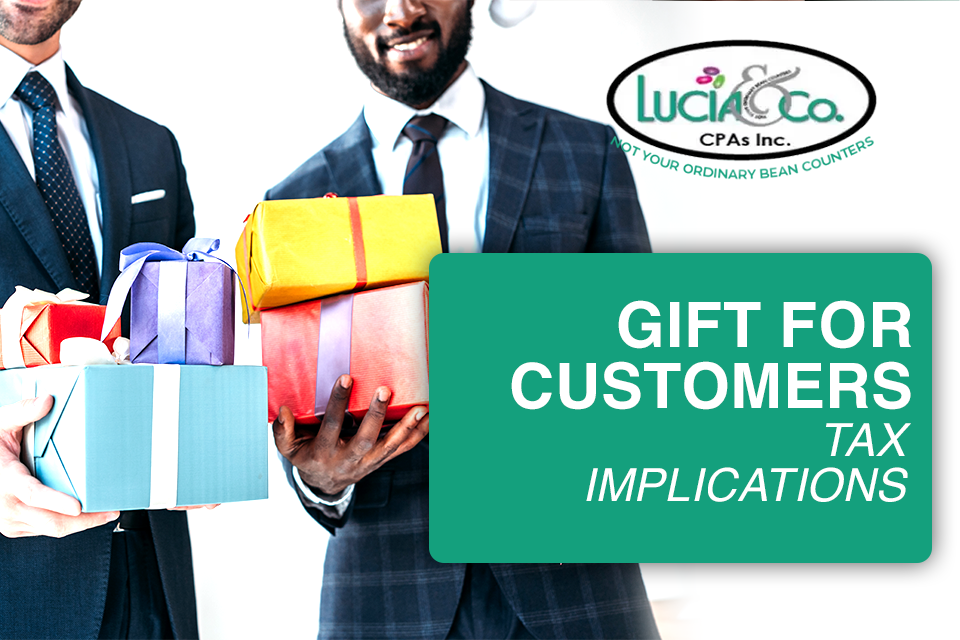 san bernardino riverside tax implications that come with customer gifting lucia co cpas