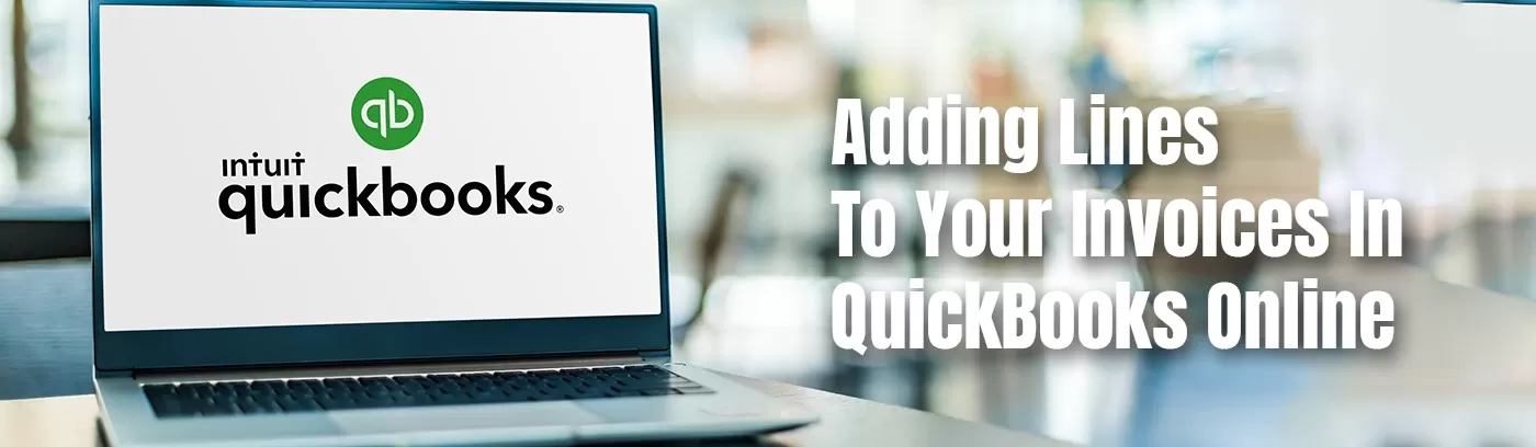 Adding Lines to Your Invoices in Quickbooks