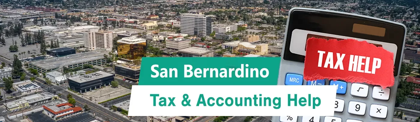 San Bernardino Tax & Accounting Help