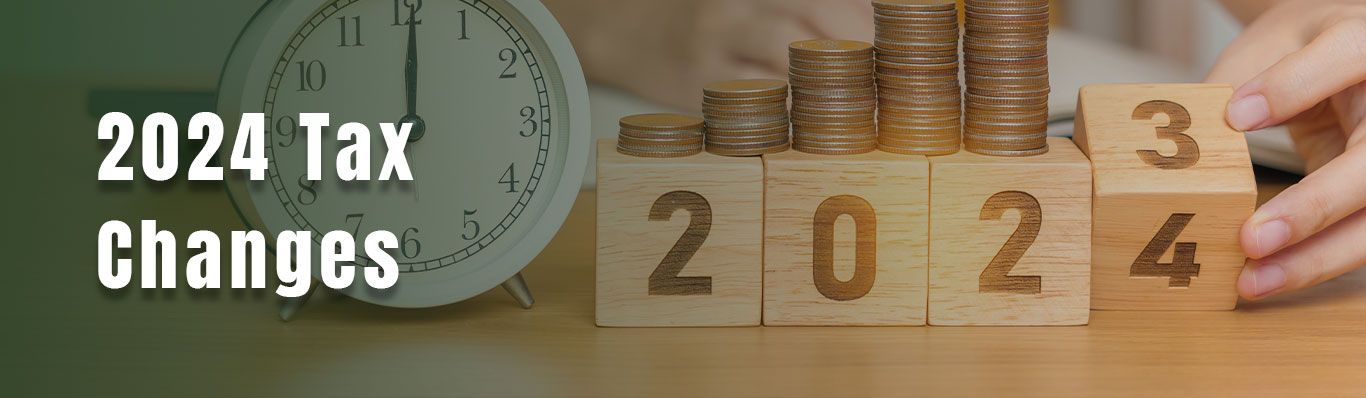 2024 Tax Changes to Plan For